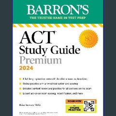 Download Ebook 📚 ACT Study Guide Premium, 2024: 6 Practice Tests + Comprehensive Review + Online P