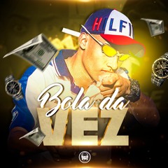 MC Maloka - Bola Da Vez