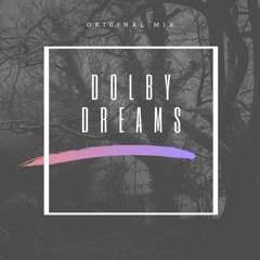 Dolby Dreams
