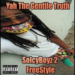 Yah The Gentile Truth -SoIcyBoy 2 Freestyle