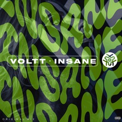 VOLTT - Insane (Original Mix) | FREE DOWNLOAD