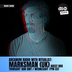 Arcanum Radio #003 - Guest Mix: Marksman