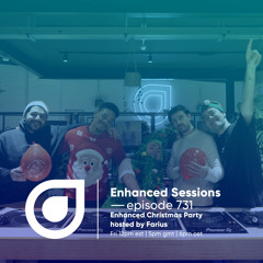 Enhanced Sessions 731 - Enhanced Christmas Party [Live from London] - Hosted by Farius