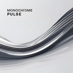 Monochrome Pulse