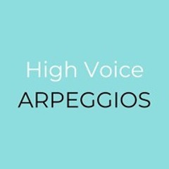 High Voice Arpeggios Beginner 1.5 8ves On C