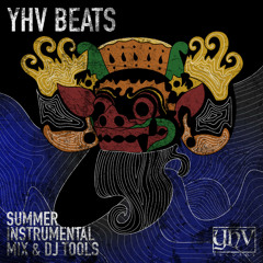 YHV Beats - Summer Bro! (Instrumental Mix & DJ Tools)