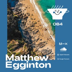 Fresh Soup 084: Matthew Egginton