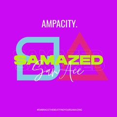 SAMAZED | AMPACITY
