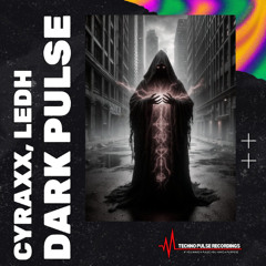 Dark Pulse (LEDH remix) - Techno Pulse Recordings | U.K