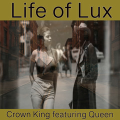 Crown King 97 - Life of Lux
