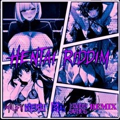 KERU- HENTAI RIDDIM (VOIDRA REMIX)