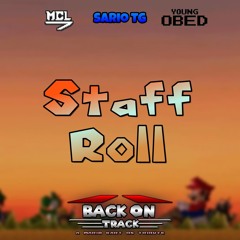 Staff Roll w/Sario TG, MCL Music, & BluBell Frost [Back On Track: A Mario Kart DS Tribute]