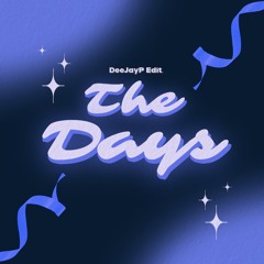 CHRYSTAL - The Days (DeeJayP Edit)