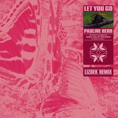 Pauline Herr - Let You Go (Lizdek Remix)