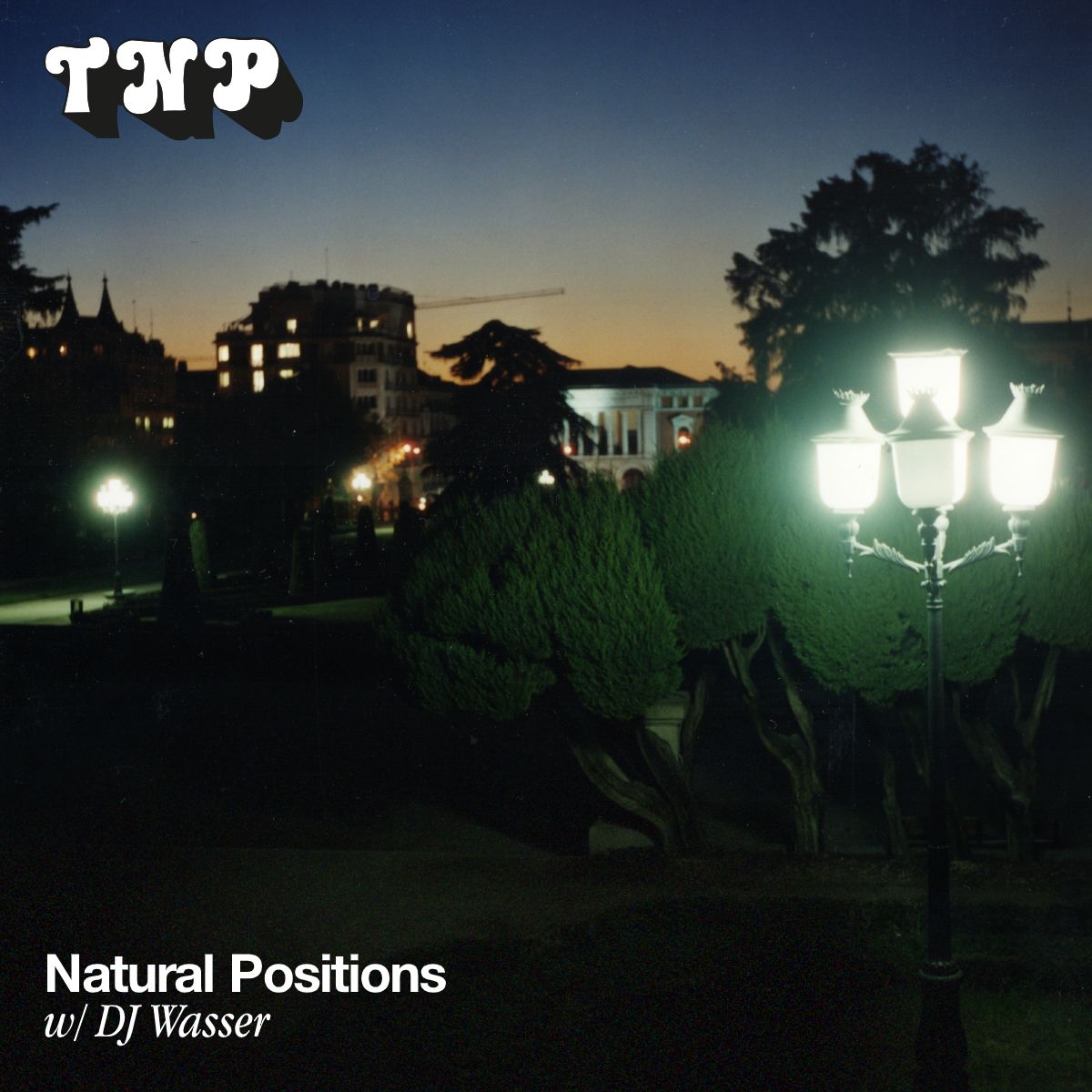 Natural Positions w/ DJ Wasser