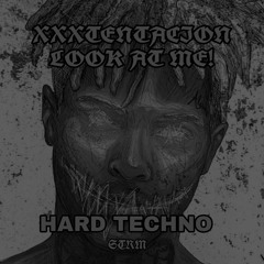 look at me xxxtentacion - hard techno (CADZOW edit)