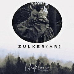 Podcast Underoom Selections 01 - Zulker(AR)