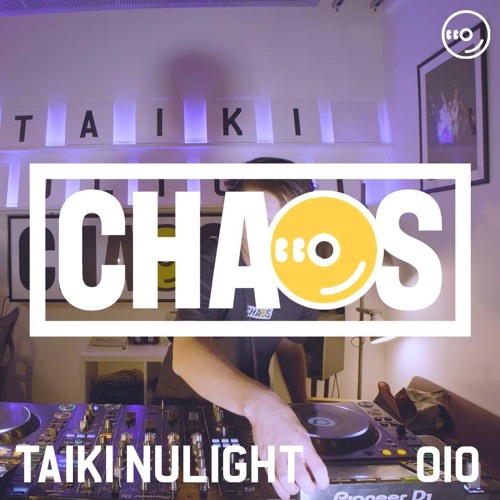 TAIKI NULIGHT : LIVE FROM CHAOS 010