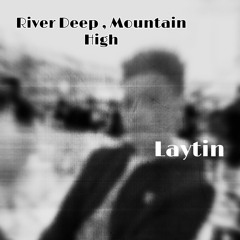 River Deep, Mountain High [Tina Turner Cover]