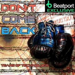 Don't Come Back (Beatport Exclusive)