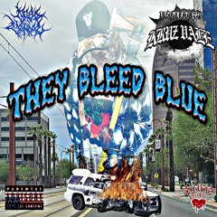 THEY BLEED BLUE $LOW6D  Prod. KRUZ VALE