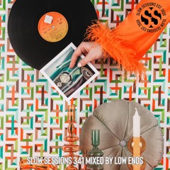 Slow Sessions 341 Mixed By Low Ends (ZA)