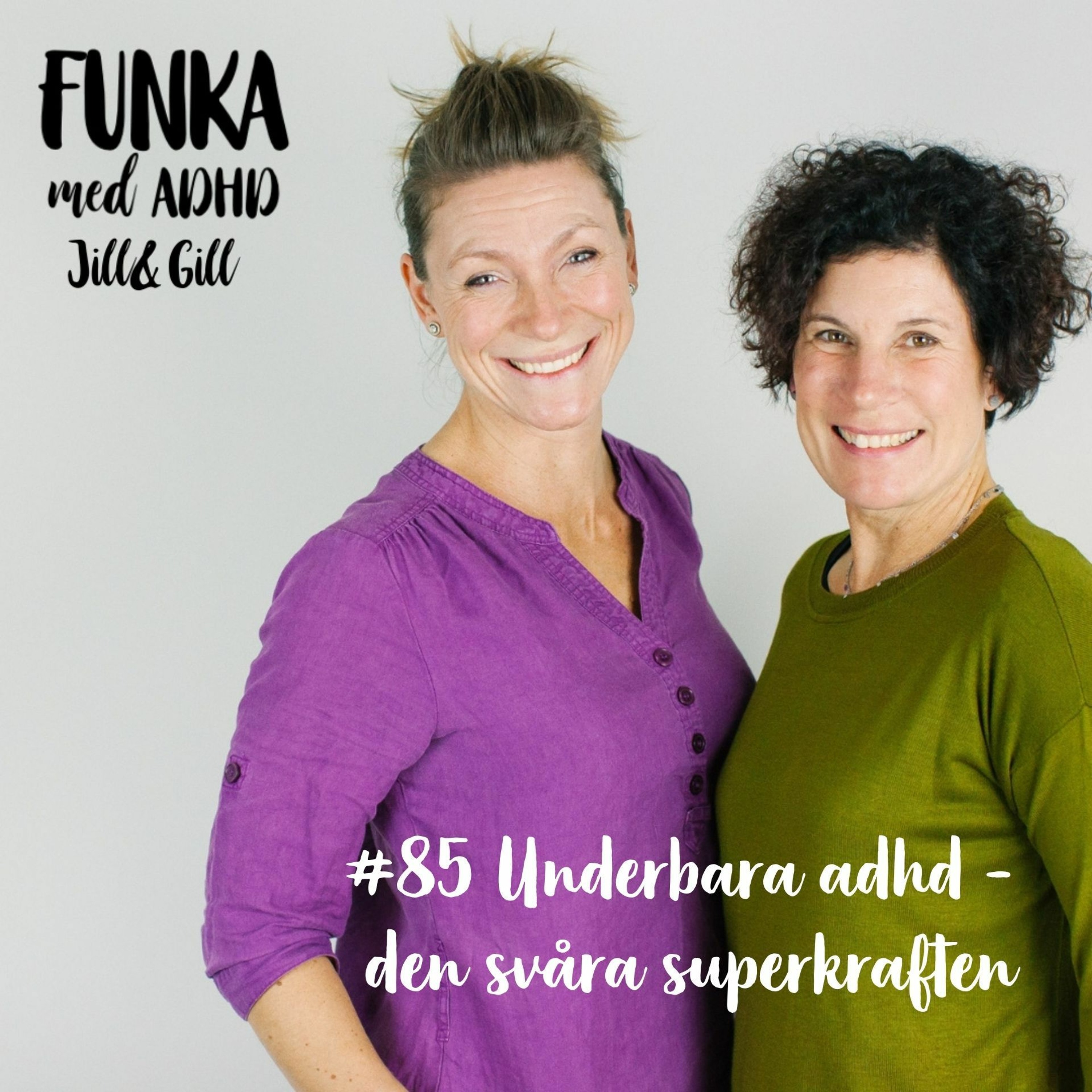 Funka med adhd-Jill&Gill