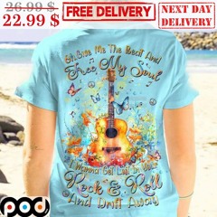 Guitar Oh Give Me The Beat And Free My Soul I Wanna Get Lost In Your Rock And Roll Colorful Shirt