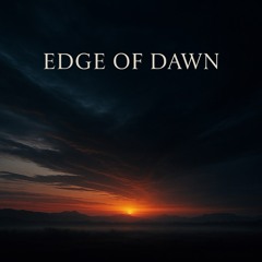 Edge Of Dawn