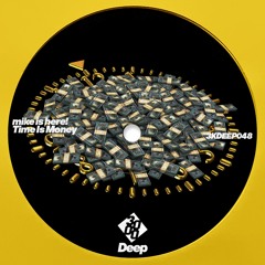 mike is here! - Time Is Money