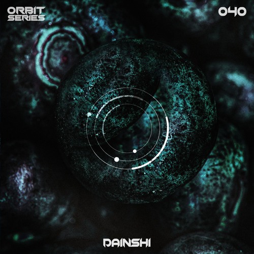 ORBIT Series #40 - Dainshi