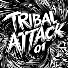 TRIBAL ATTACK 01  (tribe old school)