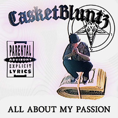 All About My Passion Prod. Layne Bruskie