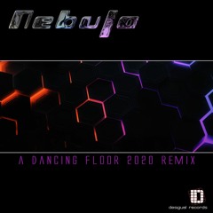 Nebula - A Dancing Floor (2020 Remix)[PREVIEW]