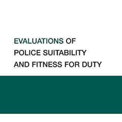 [READ] EPUB 📒 Evaluations of Police Suitability and Fitness for Duty (Best Practices