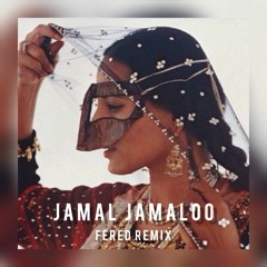 Jamal Jamaloo-Fered( Orginal Mix )Jamal kudu