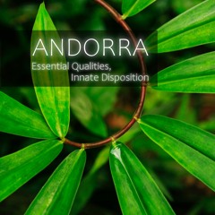Andorra - Essential Qualities, Innate Disposition