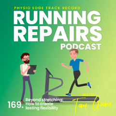 169. Beyond stretching: How to create lasting flexibility with Tom Goom