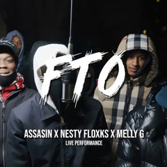 Assasin x Nesty Floxks x Melly G - FTO