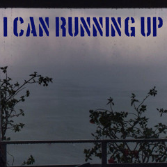 I can running up (Prod.me)