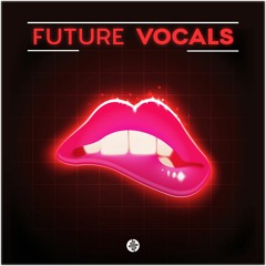 "Future Vocals" - Samples