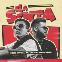 Ela Senta (feat. MC GW)
