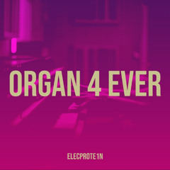 Organ 4 Ever