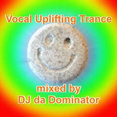 Vocal Uplifting Trance - DJ da Dominator