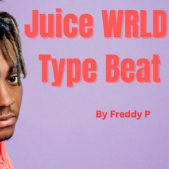 Juice WRLD Type Beat by Freddy P