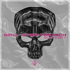 SIDO - STRIP FÜR MICH (DJ SERG EDIT) 🅵🆁🅴🅴 🅳🅾🆆🅽🅻🅾🅰🅳