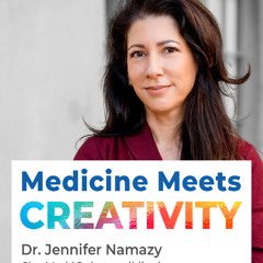 Where Medicine Meets Creativity: Designing joy in healthcare with Dr. Jennifer Namazy of CharMed