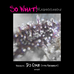 So What Radioshow 426/DJ Cyme [5th Resident]