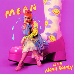 MEAN! (with Noah Kahan) [Remix]