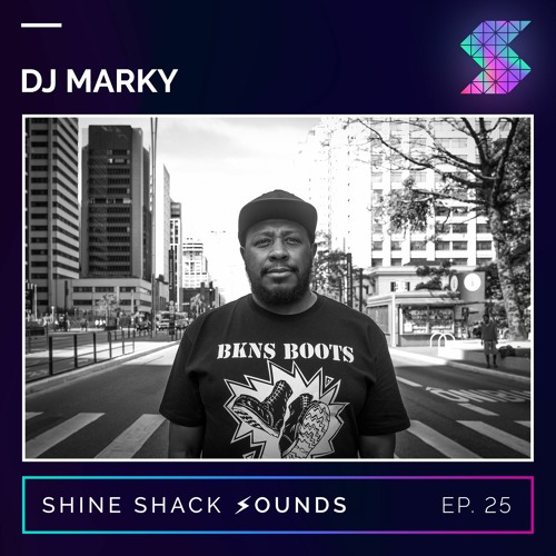 Shine Shack Sounds #025 - DJ Marky